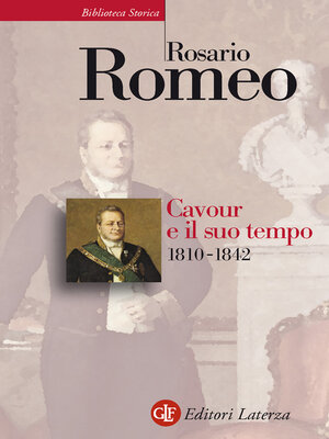 cover image of Cavour e il suo tempo. Volume 1. 1810-1842